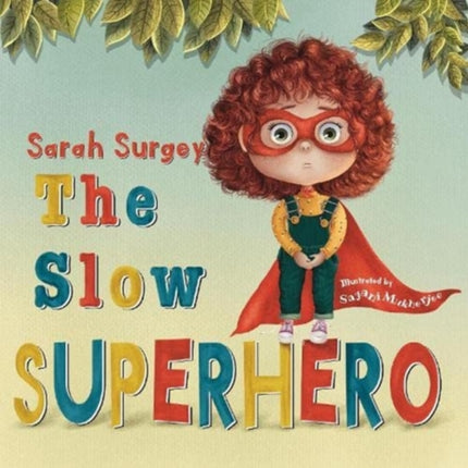 The Slow Superhero