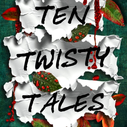 Ten Twisty Tales