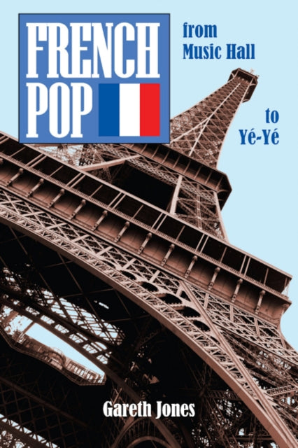 French Pop: from Music Hall to Yé-Yé