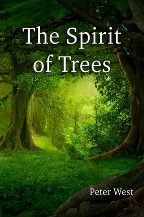 The Spirit of Trees