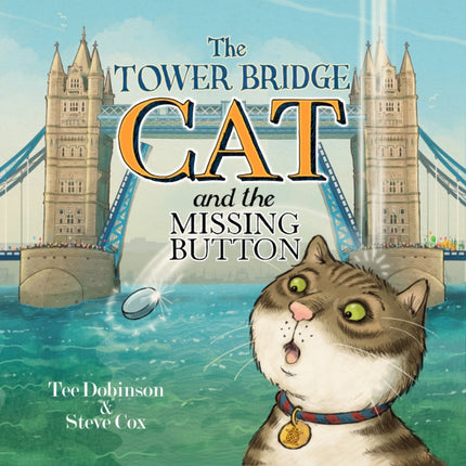 The Tower Bridge Cat and the Missing Button