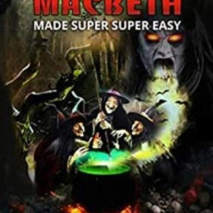 Macbeth Made Super Super Easy