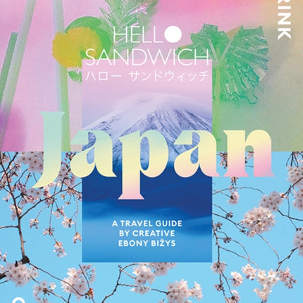 Hello Sandwich Japan: A Travel Guide by Creative