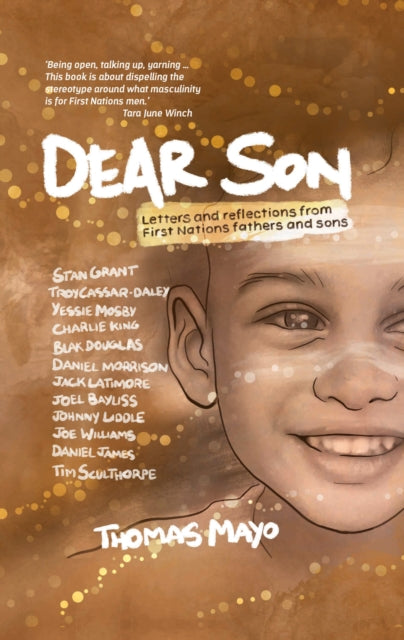 Dear Son: Letters and Reflections from First Nations Fathers and Sons