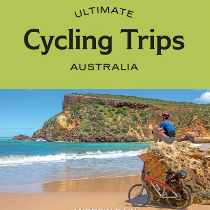 Ultimate Cycling Trips: Australia