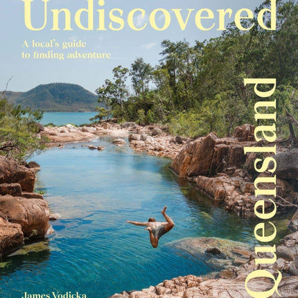 Undiscovered Queensland