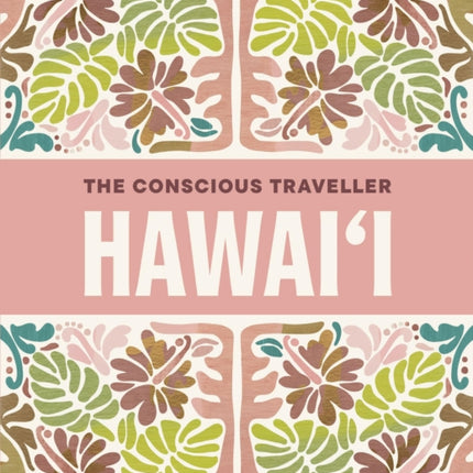 The Conscious Traveller Hawaii