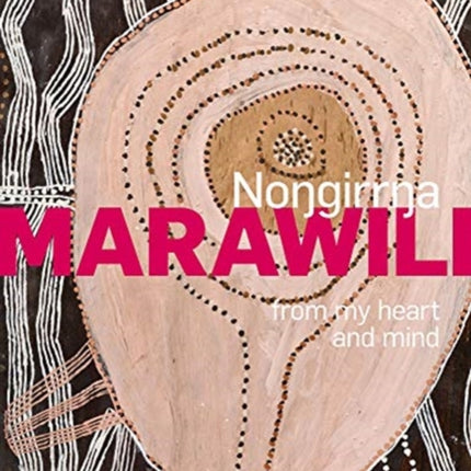 Nongirrna Marawili: from my heart and mind