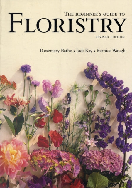 The Beginners Guide to Floristry