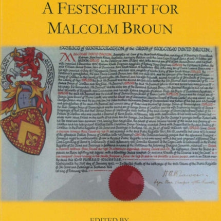 Celts and their Cultures at Home and Abroad: A Festschrift for Malcolm Broun