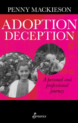 Adoption Deception: A personal and professional journey