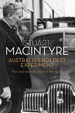 Australia's Boldest Experiment: War and