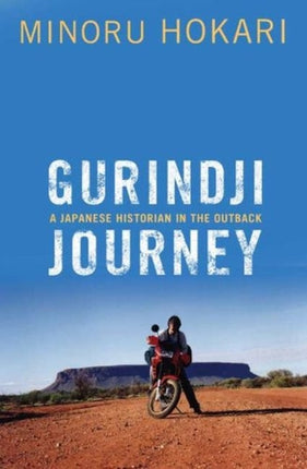 Gurindji Journey: A Japanese historian in the