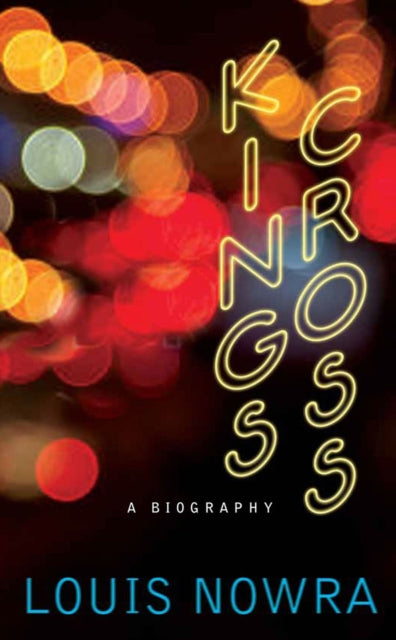 Kings Cross: a biography