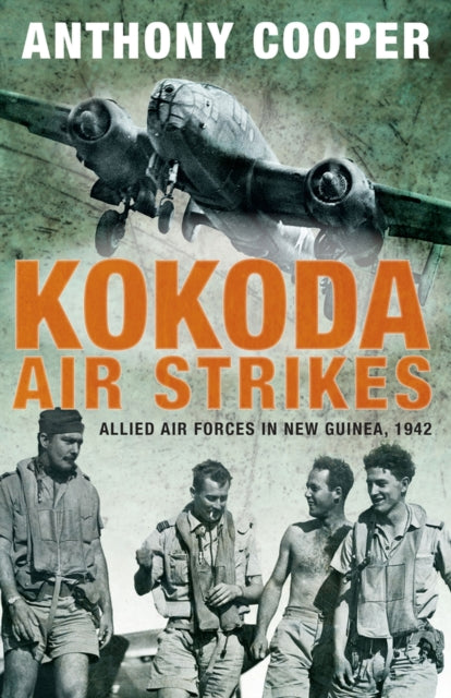 Kokoda Air Strikes: Allied air forces in New