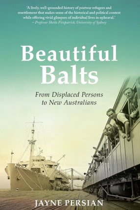 Beautiful Balts: From displaced persons to new