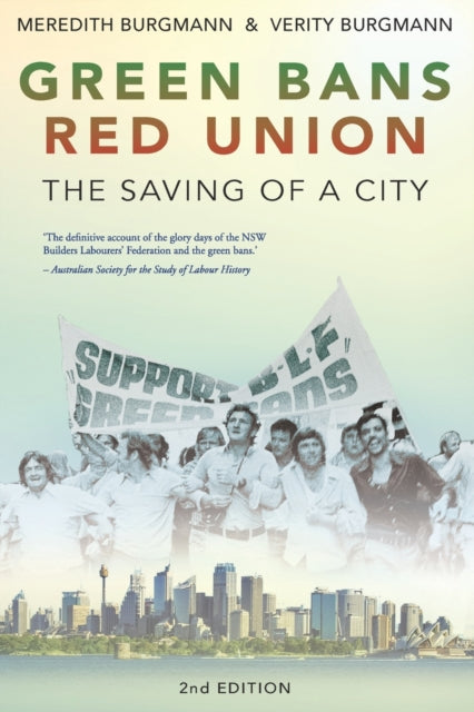 Green Bans, Red Union: The saving of a city