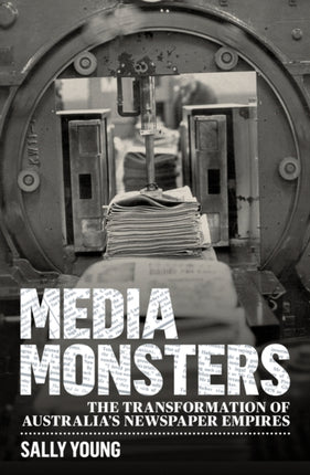 Media Monsters: The Transformation of Australia’s