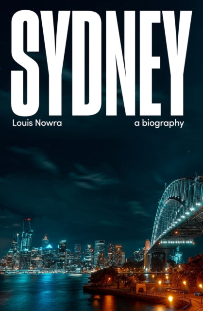 Sydney: a biography