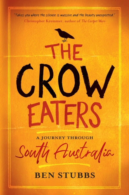 The Crow Eaters: A journey through South