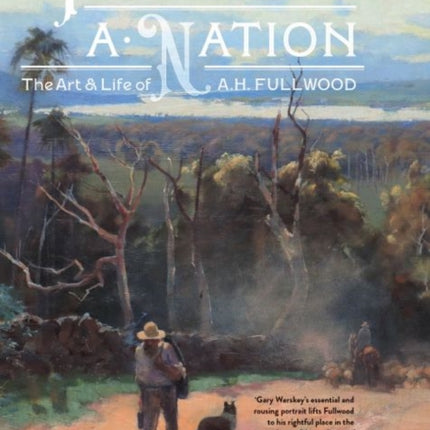 Picturing a Nation: The art and life of A.H. Fullwood