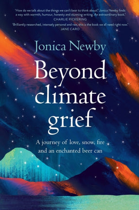 Beyond Climate Grief: A journey of love, snow,