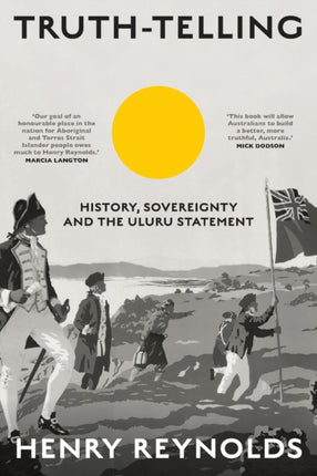 Truth-Telling: History, sovereignty and the Uluru