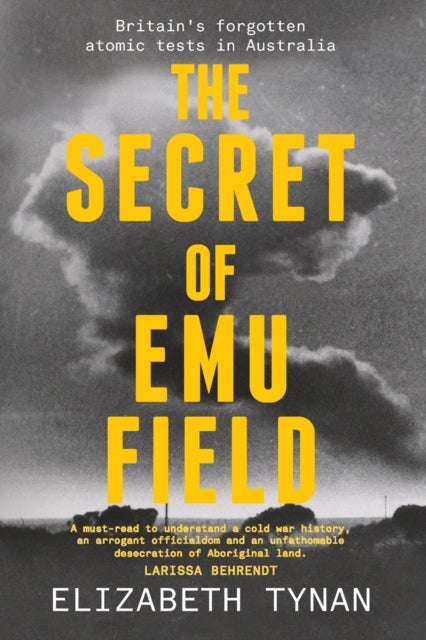 The Secret of Emu Field: Britain’s forgotten