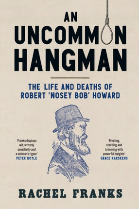 An Uncommon Hangman: The life and deaths of