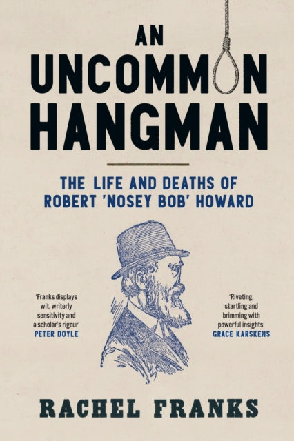 An Uncommon Hangman: The life and deaths of