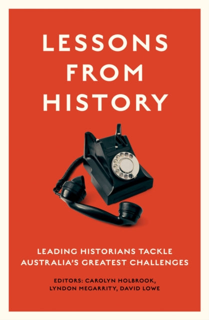 Lessons from History: Leading historians tackle