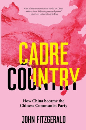 Cadre Country: How China became the Chinese