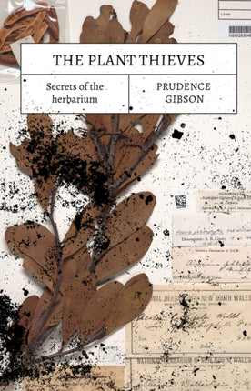 The Plant Thieves: Secrets of the herbarium