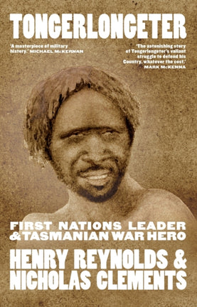Tongerlongeter: First Nations Leader and