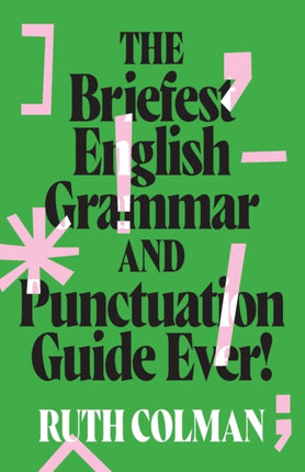 The Briefest English Grammar and Punctuation
