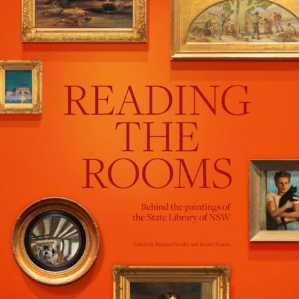 Reading the Rooms: Behind the paintings of the