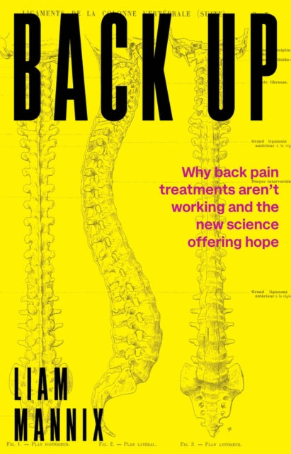 Back Up: Why back pain treatments aren’t working