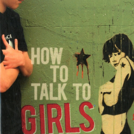 How to Talk to Girls