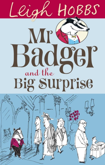 Mr Badger and the Big Surprise