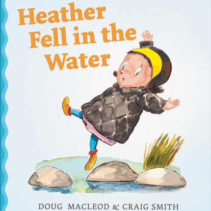 Heather Fell in the Water