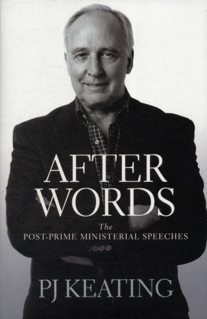 After Words The postPrime Ministerial speeches