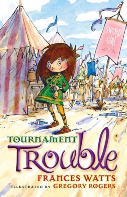 Tournament Trouble: Sword Girl Book 3