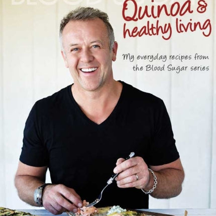 Blood Sugar: Quinoa and Healthy Living