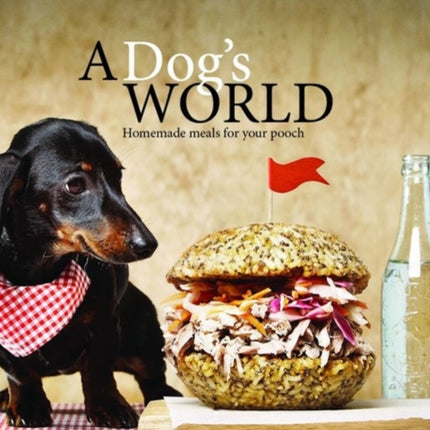A Dog's World: Homemade Meals for Your Pooch