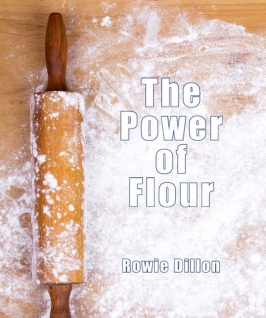 The Power of Flour