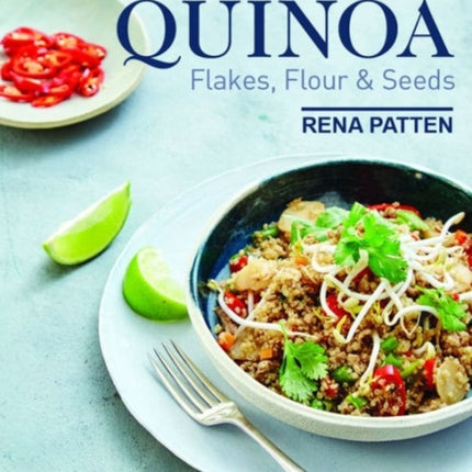 Quinoa, Flakes, Flour and Seeds