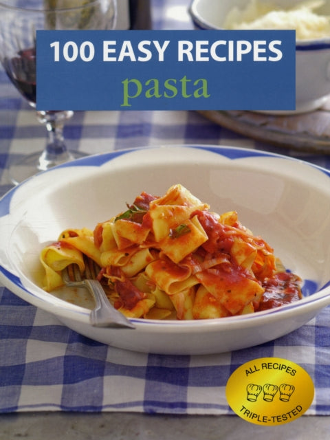 100 Easy Recipes Pasta