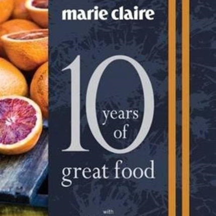 "Marie Claire: 10 Years of Great Food with Michele Cranston"