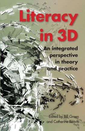 Literacy in 3D: An integrated perspective in