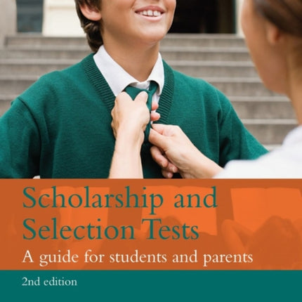 Scholarship and Selection Tests: A guide for